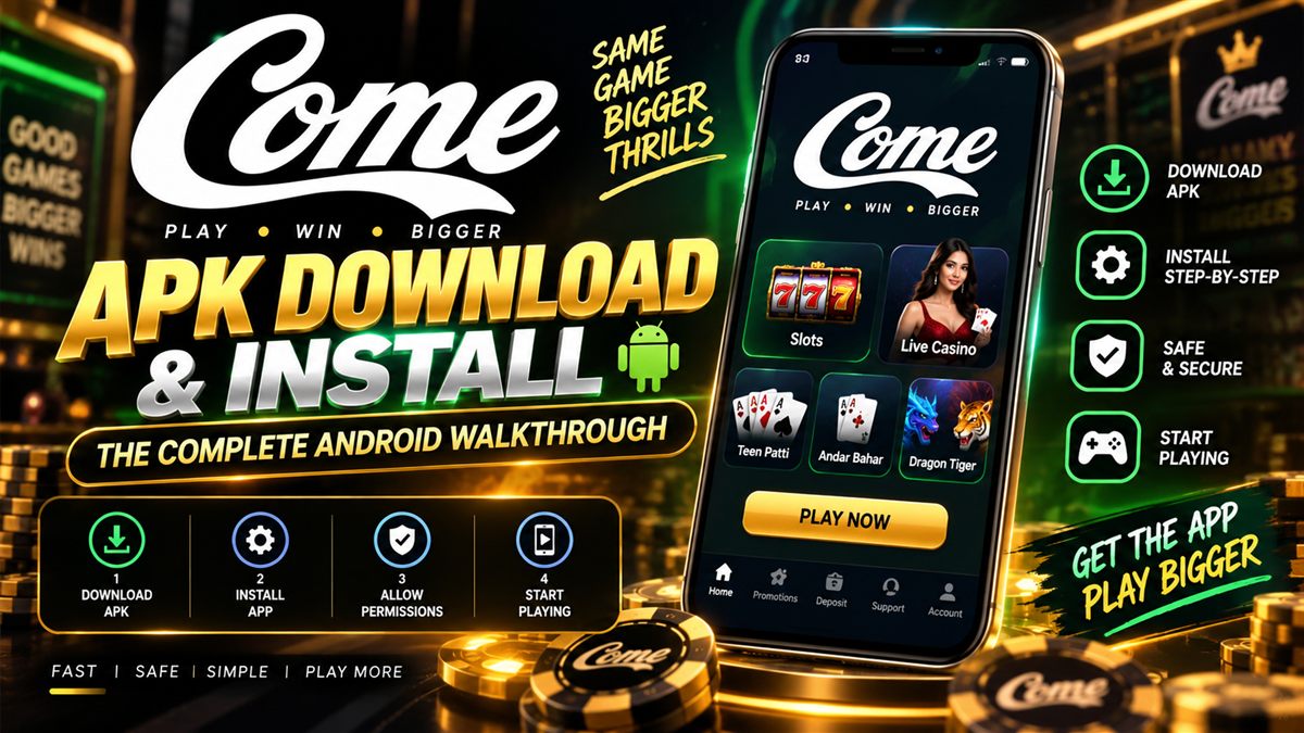 Come Game APK download and install guide for Android — complete walkthrough